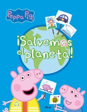 61600-PEPPA PIG: SALVEMOS EL PLANETA
