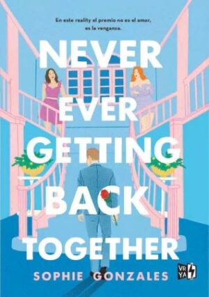 61282-NEVER EVER GETTING BACK TOGETHER