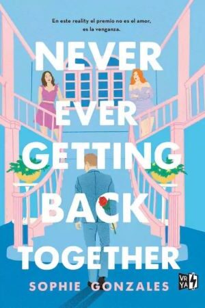 61282-NEVER EVER GETTING BACK TOGETHER
