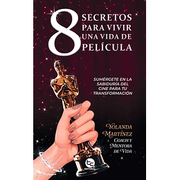 61217-8 SECRETOS PARA VIVIR UNA VIDA DE PELICULA