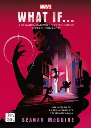 61534-WHAT IF. WANDA MAXIMOFF AND PETER PARKER