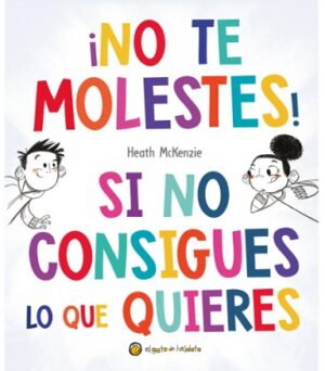 61598-NO TE MOLESTES SI NO CONSIGUES LO QUE QUIERES