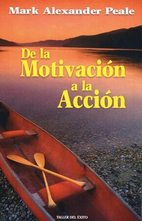 61880-DE LA MOTIVACION A LA ACCION
