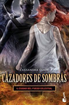 32029-CAZADORES DE SOMBRAS 6: CIUDAD DEL FUEGO CELESTIAL