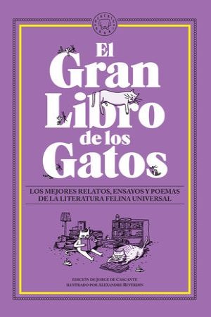 39377-GRAN LIBRO DE LOS GATOS, EL. LOS MEJORES RELATOS, ENSAYOS Y POEMAS DE LA LITERATURA FELINA UNIVERSAL