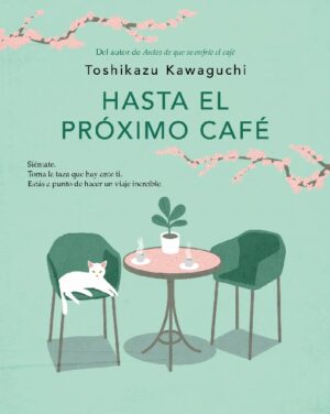 61927-HASTA EL PROXIMO CAFE (ANTES DE QUE SE ENFRIE EL CAFE 4)