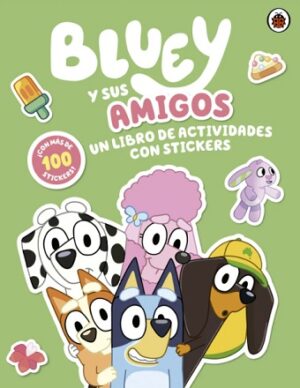 61639-BLUEY Y SUS AMIGOS UN LIBRO DE ACTIVIDADES CON STICKERS