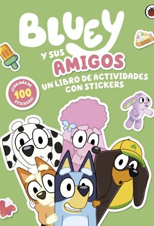 61639-BLUEY Y SUS AMIGOS UN LIBRO DE ACTIVIDADES CON STICKERS