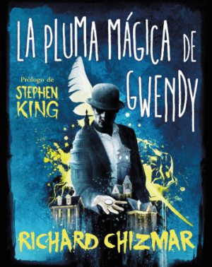 37868-LA PLUMA MAGICA DE GWENDY (TRILOGIA LA CAJA DE BOTONES DE GWENDY 2)