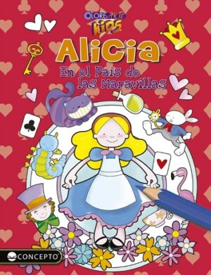 61872-COLOREARTE KIDS - ALICIA EN EL PAIS DE LAS MARAVILLAS
