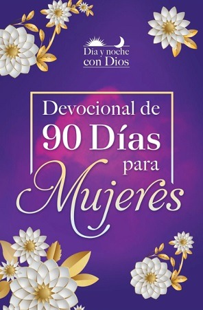 62172-DIA Y NOCHE CON DIOS : DEVOCIONAL DE 90 DIS PARA MUJERES