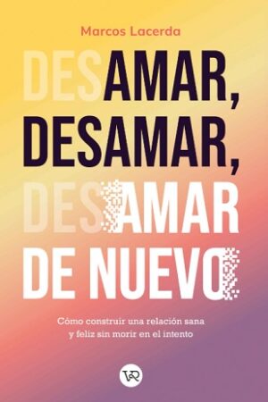 62023-AMAR DESAMAR Y AMAR DE NUEVO