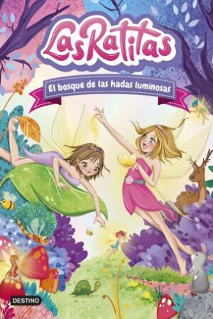 61998-LAS RATITAS 8. EL BOSQUE DE LAS HADAS LUMINOSAS
