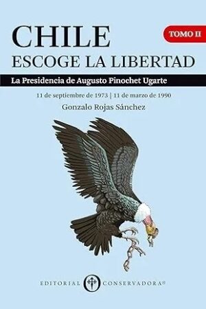 62280-CHILE ESCOGE LA LIBERTAD TOMO II