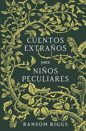 62118-CUENTOS EXTRAÑOS PARA NIÑOS PECULIARES