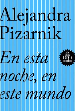 62122-EN ESTA NOCHE EN ESTE MUNDO (POESIA PORTATIL)