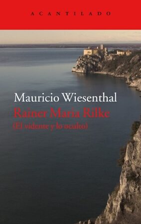 62666-RAINER MARIA RILKE (EL VIDENTE Y LO OCULTO)