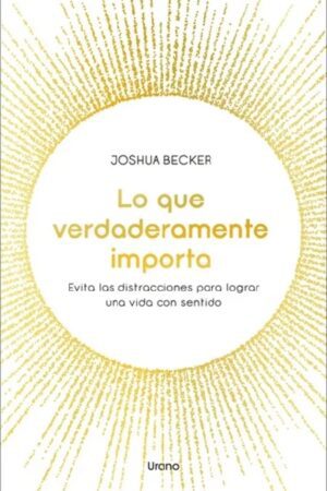 62505-LO QUE VERDADERAMENTE IMPORTA