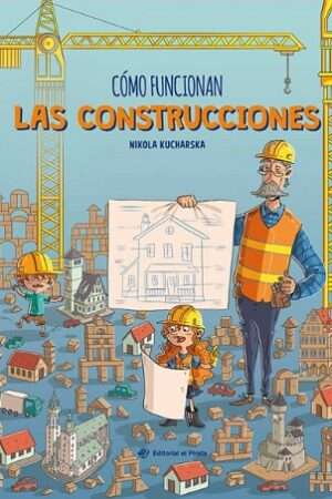 62770-COMO FUNCIONAN LAS CONSTRUCCIONES