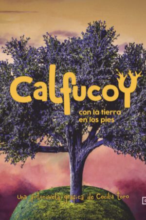 34967-CALFUCOY, CON LA TIERRA EN LOS PIES