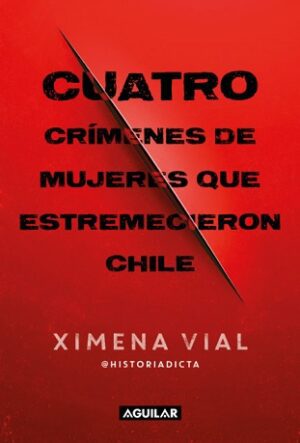 62415-CUATRO CRIMENES DE MUJERES QUE ESTREMECIERON CHILE