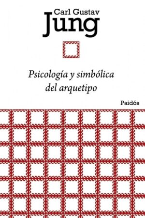 62446-PSICOLOGIA Y SIMBOLICA DEL ARQUETIPO