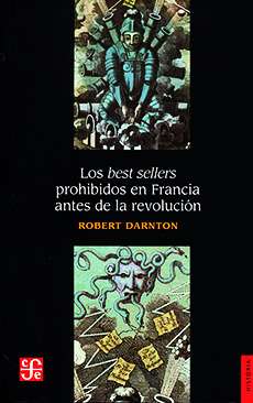 1099-LOS BEST SELLERS PROHIBIDOS EN FRANCIA ANTES DE LA REVOLUCION