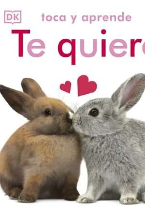 63347-TOCA Y APRENDE: TE QUIERO