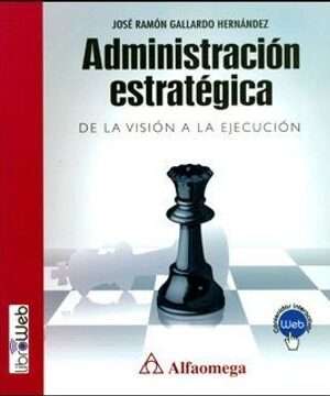 21785-ADMINISTRACION ESTRATEGICA