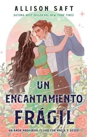 63460-UN ENCANTAMIENTO FRAGIL