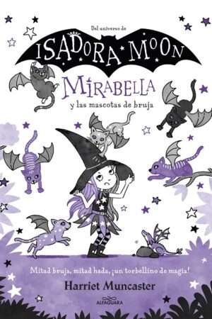 63281-MIRABELLA 5. Y LAS MASCOTAS DE BRUJA