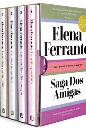 63296-SAGA DOS AMIGAS (LA AMIGA ESTUPENDA / UN MAL NOMBRE / LAS DEUDAS DEL CUERPO / LA NIÑA PERDIDA)