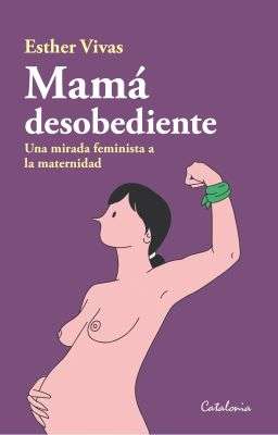 5743-MAMA DESOBEDIENTE