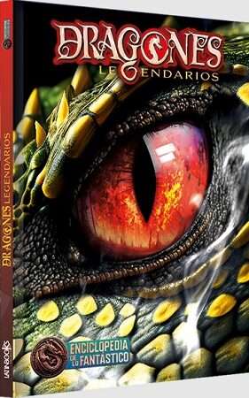63478-DRAGONES LEGENDARIOS - ENCICLOPEDIA DE LO FANTASTICO