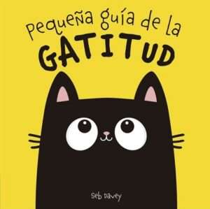 62993-PEQUEÑA GUIA DE LA GATITUD - ESTRELLA FUGAZ CRECIENDO