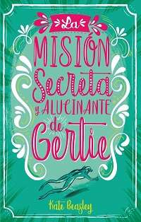 2948-LA MISION SECRETA Y ALUCINANTE DE GERTIE