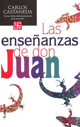 32980-LAS ENSEÑANZAS DE DON JUAN : UNA FORMA YAQUI DE CONOCIMIENTO