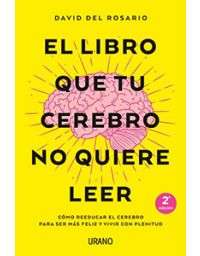 6848-EL LIBRO QUE TU CEREBRO NO QUIERE LEER