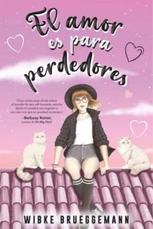 43104-EL AMOR ES PARA PERDEDORES