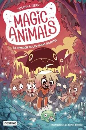 63658-MAGIC ANIMALS 2. LA INVASION DE LAS RANAS GIGANTES