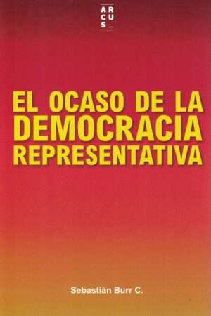 20547-EL OCASO DE LA DEMOCRACIA REPRESENTATIVA
