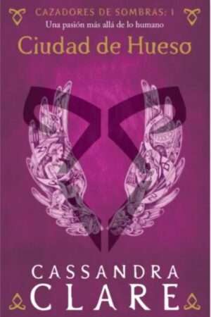 63764-CAZADORES DE SOMBRAS 1: CIUDAD DE HUESO