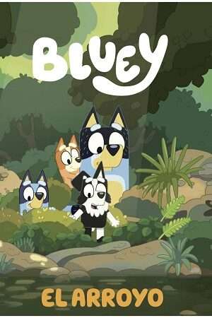 64042-BLUEY : EL ARROYO