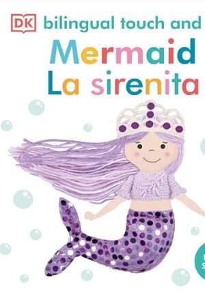 64413-MERMAID LA SIRENITA. BILINGUAL TOUCH AND FEEL
