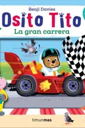 63954-OSITO TITO. LA GRAN CARRERA