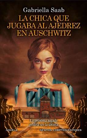 64369-LA CHICA QUE JUGABA AL AJEDREZ EN AUSCHWITZ