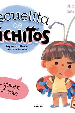 63915-ESCUELITA DE BICHITOS : NO QUIERO IR AL COLEGIO