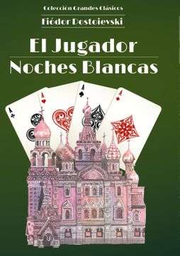 35863-EL JUGADOR / NOCHES BLANCAS