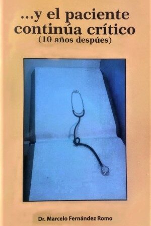 20469-Y EL PACIENTE CONTINUA CRITICO (10 AÑOS DESPUES)