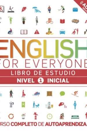 64571-ENGLISH FOR EVERYONE LIBRO DE ESTUDIO NIVEL 1 INICIAL